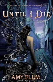 Until I Die (Revenants, Bk 2)