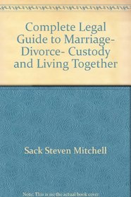 The complete legal guide to marriage, divorce, custody & living together