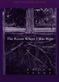 The Room Where I Was Born (The Brittingham Prize in Poetry)