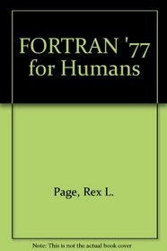 Fortran '77 for Humans