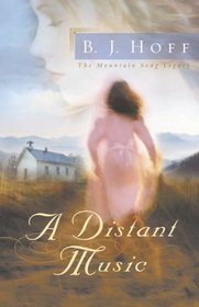 A Distant Music (Mountain Song Legacy, Bk 1)