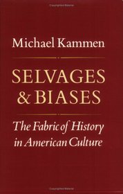 Selvages and Biases: The Fabric of History in American Culture