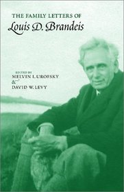 The Family Letters of Louis D. Brandeis