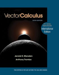 Vector Calculus. Jerrold E. Marsden and Anthony J. Tromba