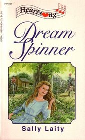 Dream Spinner (Heartsong Presents, No 31)
