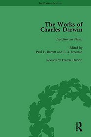 The Works of Charles Darwin: Insectivorous Plants (Second Edition, 1888) Vol 24 (The Pickering Masters)