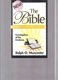 The Bible - Manuscript Reliability Vol. 2: Investigation of the Evidence