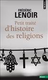 Petit traité d'histoire des religions (French Edition)