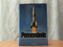 Peenemunde: Die Geschichte der V-Waffen (German Edition)