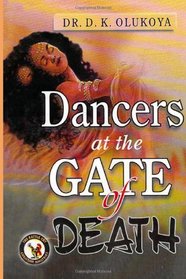 Dancers at the Gate of Death