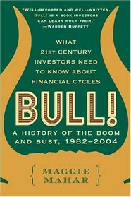 Bull: A History of the Boom and Bust, 1982-2004