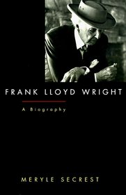 Frank Lloyd Wright : A Biography