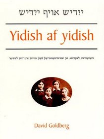 Yidish af Yidish : Grammatical, Lexical, and Conversational Materials for the Second and Third Years of Study (Yale Language Series)