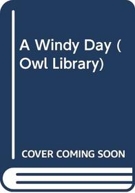 A Windy Day (Owl Library)