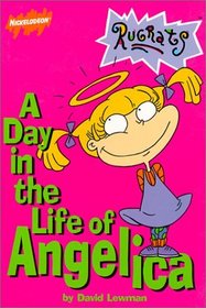 Day in the Life of Angelica (Rugrats (Simon & Schuster Library))