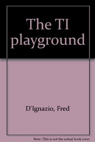 The TI playground