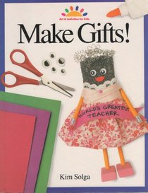 Make Gifts!