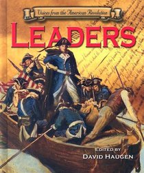 Voices of the Revolutionary War - Leaders (Voices of the Revolutionary War)