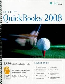 Intuit QuickBooks 2008 Student Manual [With CDROM] (ILT (Axzo Press))