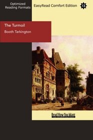 The Turmoil (EasyRead Comfort Edition): A Novel