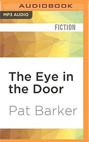 The Eye in the Door (The Regeneration Trilogy)
