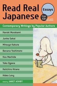 Read Real Japanese Essays: Contemporary Writings by Popular Authors 1 free CD included