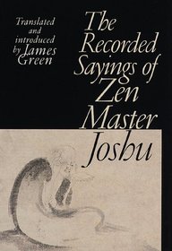 The Recorded Sayings of Zen Master Joshu (Sacred Literature Series)