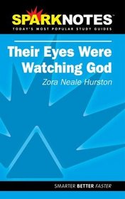 SparkNotes: Their Eyes Were Watching God