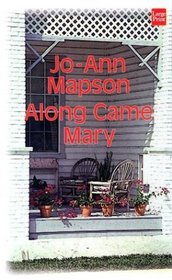Along Came Mary: A Novel (Wheeler Large Print Compass Series)