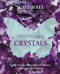 Life-Changing Crystals