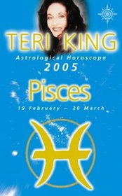 Teri King's Astrological Horoscope for 2005: Pisces