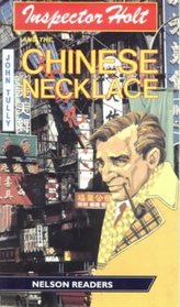 Inspector Holt and the Chinese Necklace: Level 1 - Beginner (Nelson Readers)