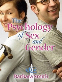 Psychology Of Sex And Gender- (Value Pack w/MySearchLab)