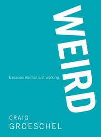WEIRD: Because Normal Isn't Working