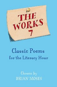The Works 7: Classic Poems: Classic Poems