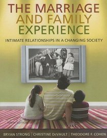 The Marriage and Family Experience: Intimate Relationships in a Changing Society