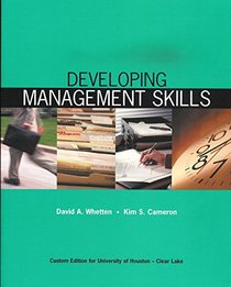 Developing Management Skills (Custom Edition for University of Houston Clear lake)
