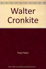 Walter Cronkite: This is Walter Cronkite (Creative education close-ups)