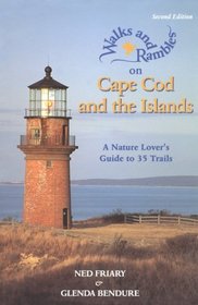 Walks  Rambles on Cape Cod and the Islands: A Naturalist's Hiking Guide (Walks  Rambles on Cape Cod and the Islands)