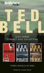 Ted Bell Alex Hawke CD Collection: Assassin, Pirate, Spy (Hawke) (Hawke)