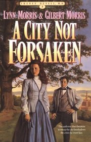 A City Not Forsaken (Cheney Duvall, MD, Bk 3)