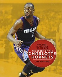 The Story of the Charlotte Bobcats (NBA: A History of Hoops (30 Titles) Pickup)