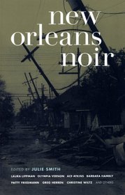 New Orleans Noir (Akashic Noir)