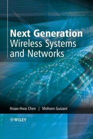 Next Generation Wireless Systems And Networks