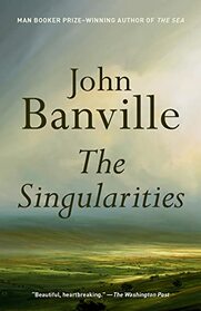 The Singularities: A novel (Vintage International)