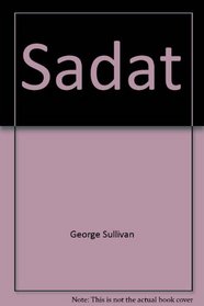 Sadat: The man who changed Mid-East history