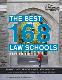 The Best 168 Law Schools, 2014 Edition (Graduate School Test Preparation)