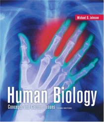 Human Biology: Concepts and Current Issues with InterActive Physiology for Human Biology CD-ROM (3rd Edition)