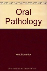 Oral Pathology: An Introduction to General and Oral Pathology for Hygienists