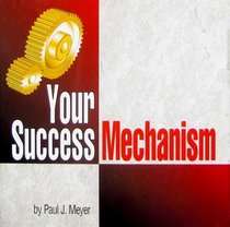 Your Success Mechanism